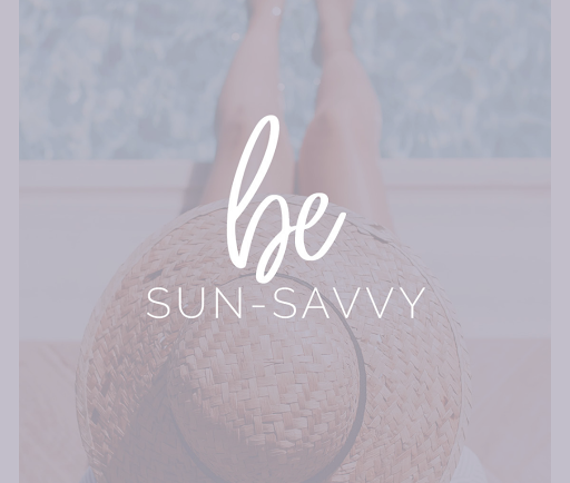 be sun-savvy this summer