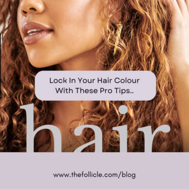 lock in your hair colour with these pro tips